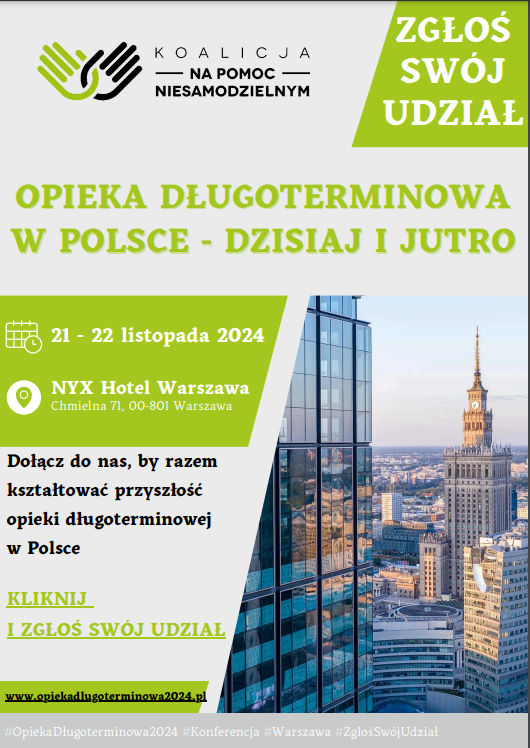 6. edycja konferencji pt.: “OPIEKA DŁUGOTERMINOWA W POLSCE – DZISIAJ I JUTRO”, 21-22 listopada 2024